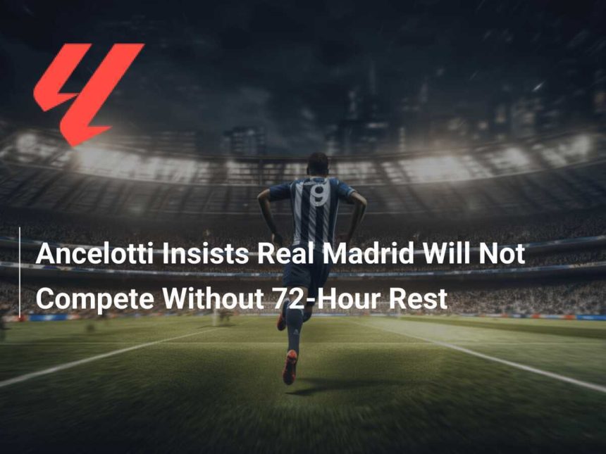 Real Madrid Rejects Game before 72 hour rest.